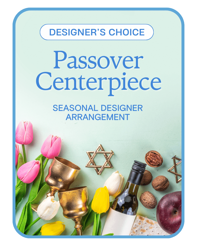 Designer's Choice Passover Centerpiece